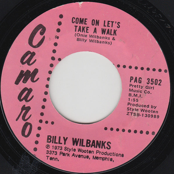 Billy Wilbanks : Come On Let's Talk A Walk (7", Single)