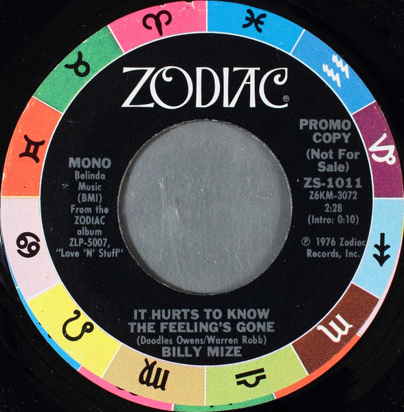 Billy Mize : It Hurts To Know The Feeling's Gone (7", Mono, Promo, Styrene)