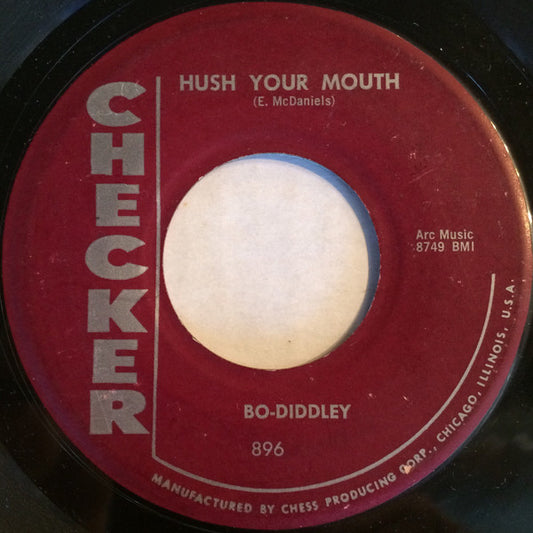Bo Diddley : Hush Your Mouth (7", Single)