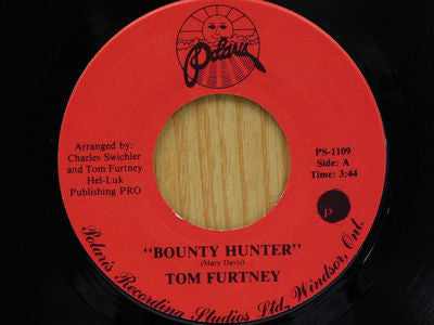 Tom Furtney : Bounty Hunter / Mama Come Home (7")