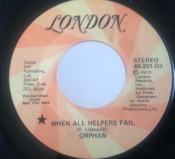 Orphan (5) : When all Helpers Fail (7", Promo)