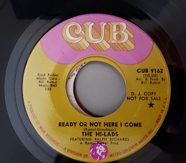 The Hi-Lads : Ready Or Not Here I Come / When I Get To Delaware (7", Single, Promo)