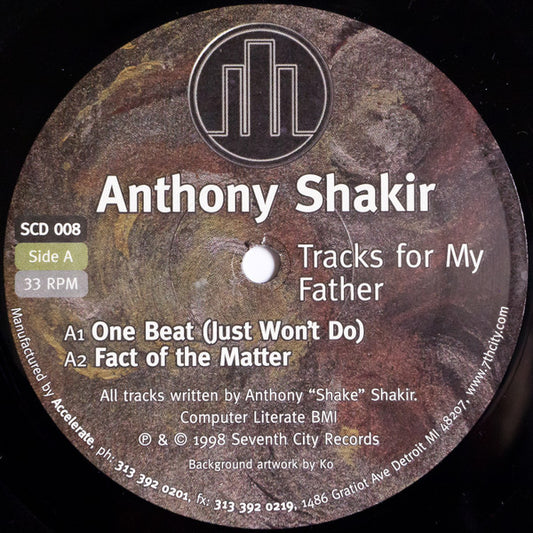 Anthony Shakir : Tracks For My Father (12")