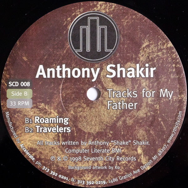 Anthony Shakir : Tracks For My Father (12")
