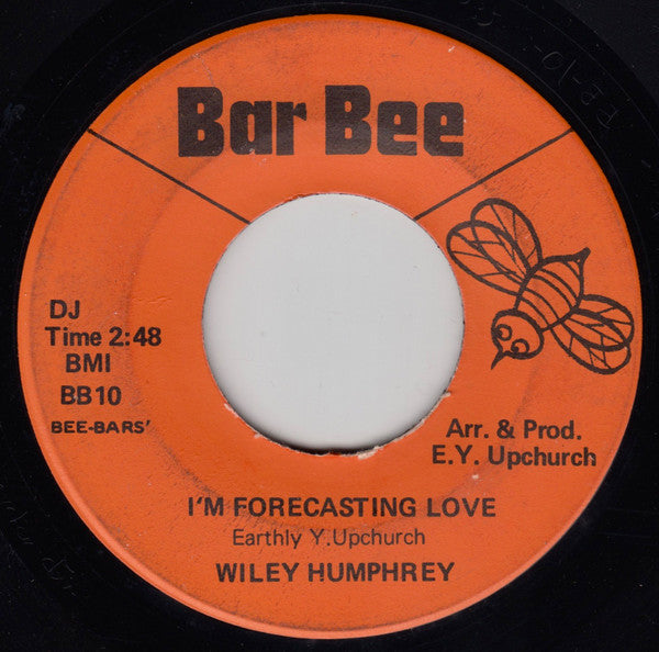 Wiley Humphrey : You Can't Run Away Forever (From The Ghetto) / I'm Forecasting Love (7", Single, Promo)