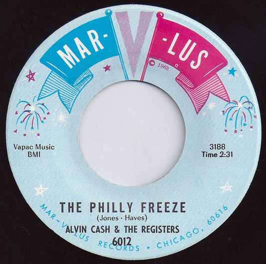Alvin Cash & The Registers : The Philly Freeze / No Deposit - No Return (7", Single)