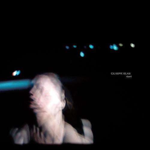 Giuseppe Ielasi : Stunt (12", EP)