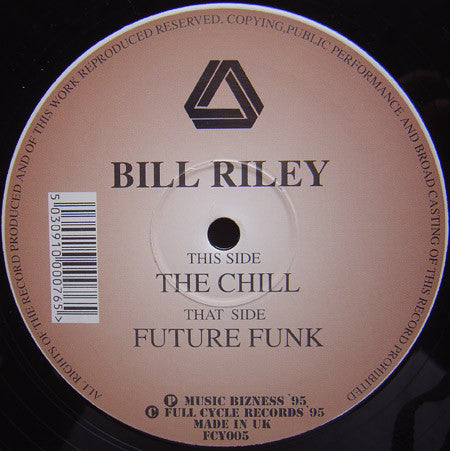 Bill Riley : The Chill / Future Funk (12")