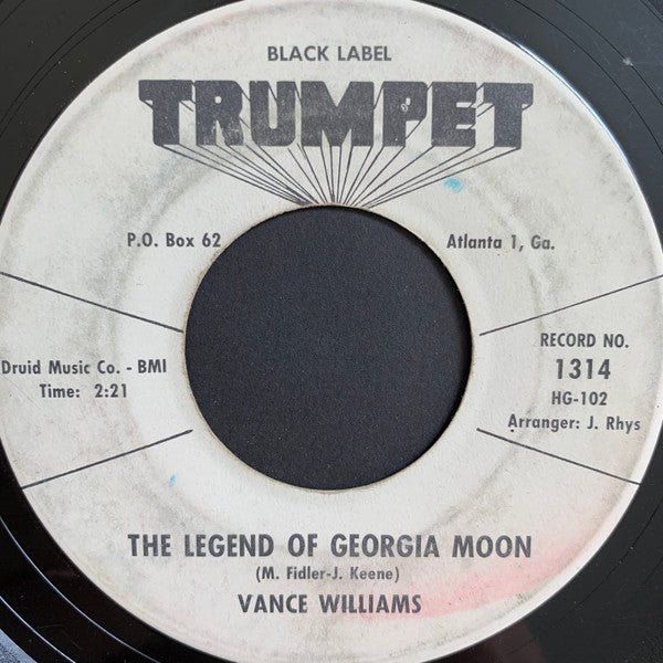 Vance Williams (2) : The Legend Of Georgia Moon / Leave Me Be (7")