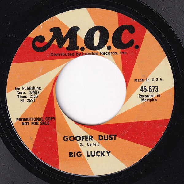 Big Lucky* : I've Been Hurt / Goofer Dust (7", Single, Promo, Styrene)
