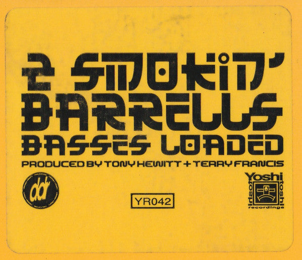 2 Smokin' Barrells* : Basses Loaded (12", Ora)