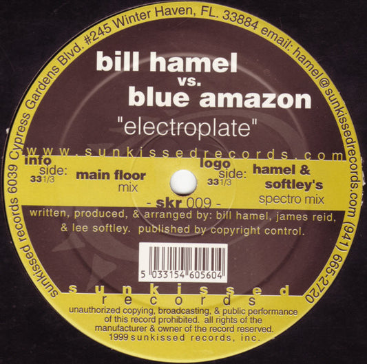 Bill Hamel vs. Blue Amazon : Electroplate (12")