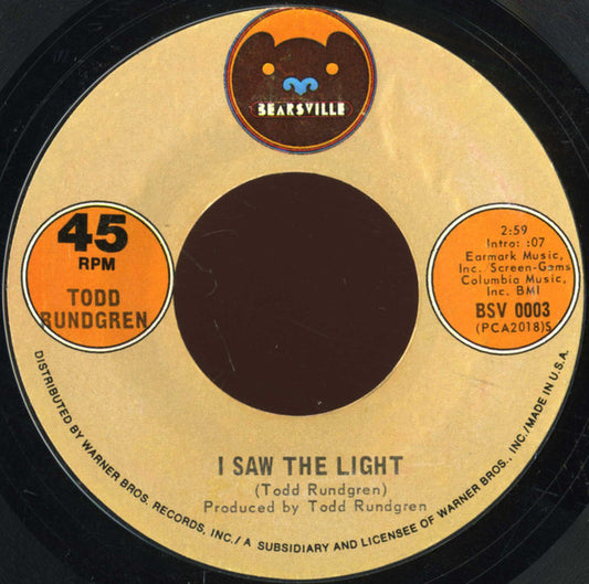 Todd Rundgren : I Saw The Light (7", Single, Styrene)