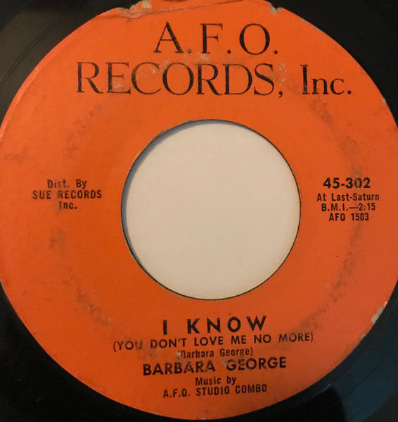 Barbara George : I Know (You Don't Love Me No More) (7", Single)