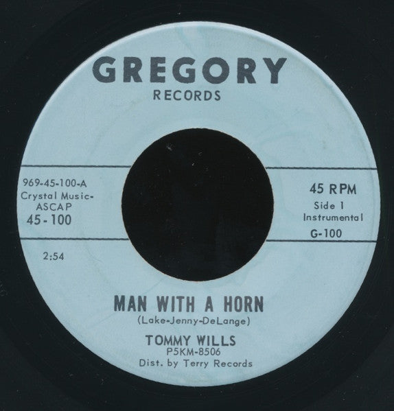 Tommy Wills : Man With A Horn / La-Dee-Dah (7")