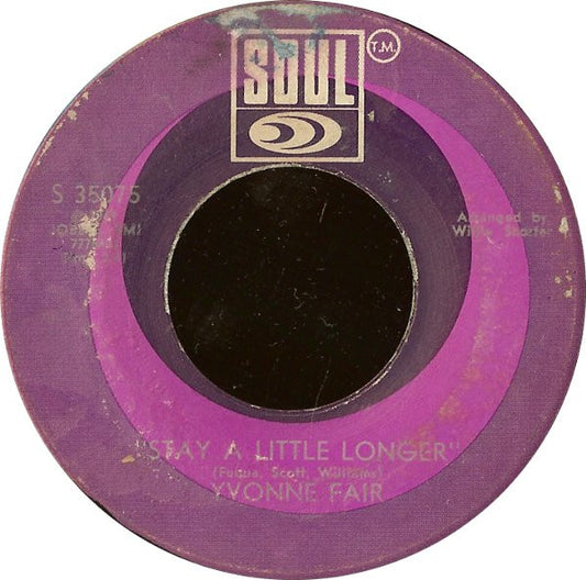 Yvonne Fair : Stay A Little Longer / We Should Never Be Lonely My Love (7", Single)