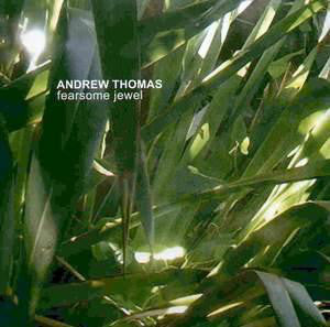 Andrew Thomas : Fearsome Jewel (LP, Album)