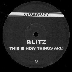 Blitz : This Is How Things Are! (12")