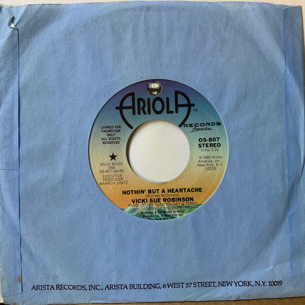 Vicki Sue Robinson : Nothin' But A Heartache (7", Mono, Promo, Styrene, San)