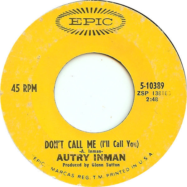 Autry Inman : Ballad Of Two Brothers / Don't Call Me (I'll Call You) (7", Single, Styrene)