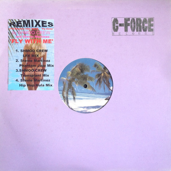 B-Boppers Feat. Pen-E : Fly With Me (12")