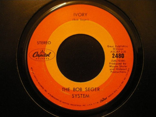 Bob Seger System : Ivory (7", Scr)