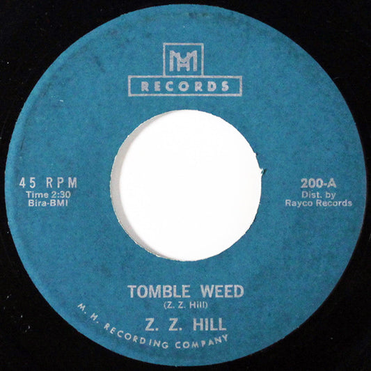Z.Z. Hill : Tomble Weed / You Were Wrong (7")