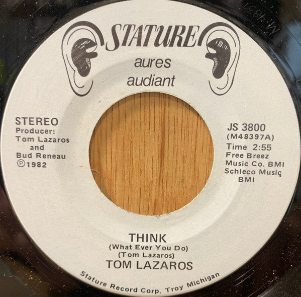 Tom Lazaros : Think (What Ever You Do) / I Get The Feeling From You (7", Single)