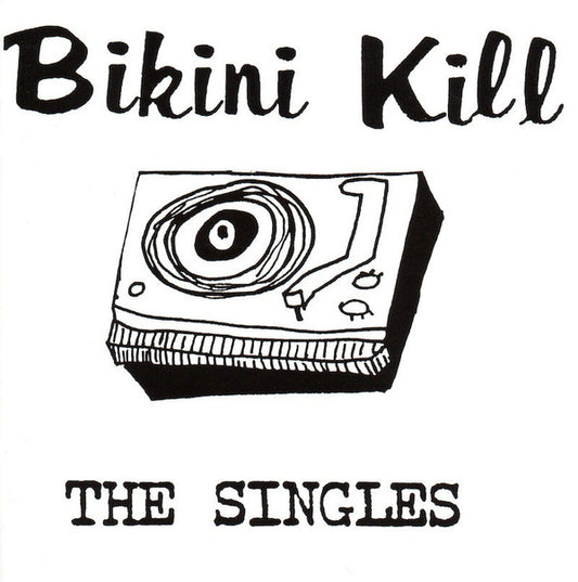 Bikini Kill : The Singles (12", Comp, Ltd, RE, Cle)