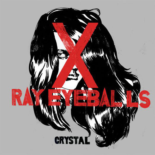 Xray Eyeballs : Crystal (7", Ltd)