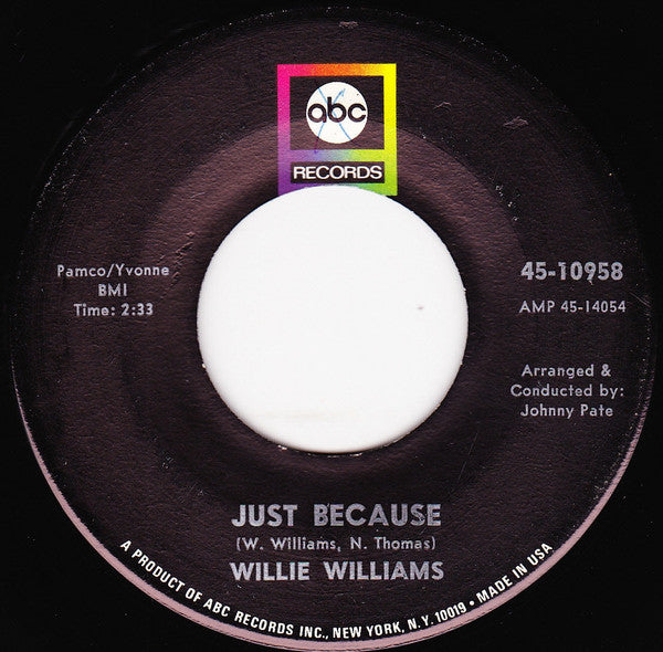 Willie Williams (3) : It Doesn't Pay / Just Because (7")