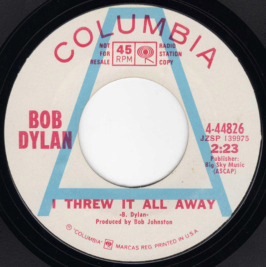 Bob Dylan : I Threw It All Away (7", Single, Promo)