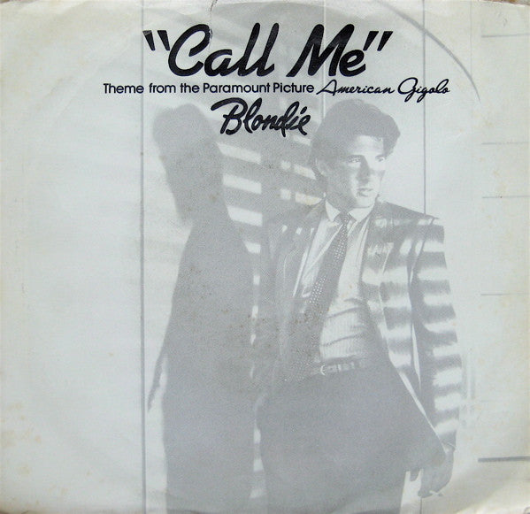 Blondie : Call Me (7", Single, Styrene, Pit)