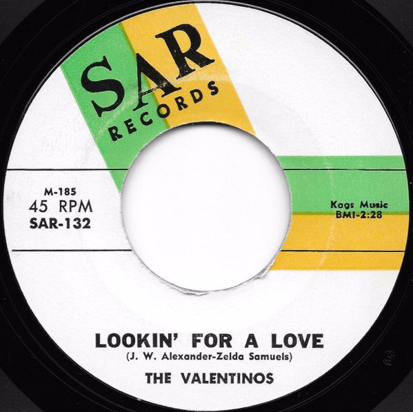 Valentinos : Lookin' For A Love / Somewhere There's A Girl (7", Single, Mono, Styrene)