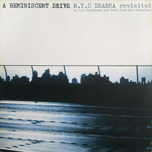 A Reminiscent Drive : N.Y.C Dharma Revisited (12", Single)
