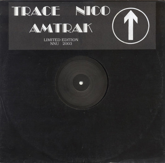 Trace Nico* : Amtrak (12", Ltd, W/Lbl)