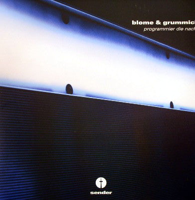 Blome & Grummich : Programmier Die Nacht (12")