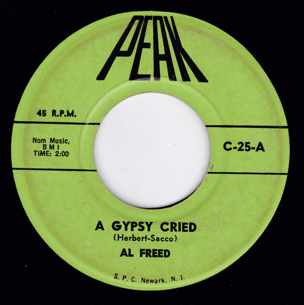 Al Freed / John Logan (8) : A Gypsy Cried / Love (Makes The World Go 'Round) (7", Single)