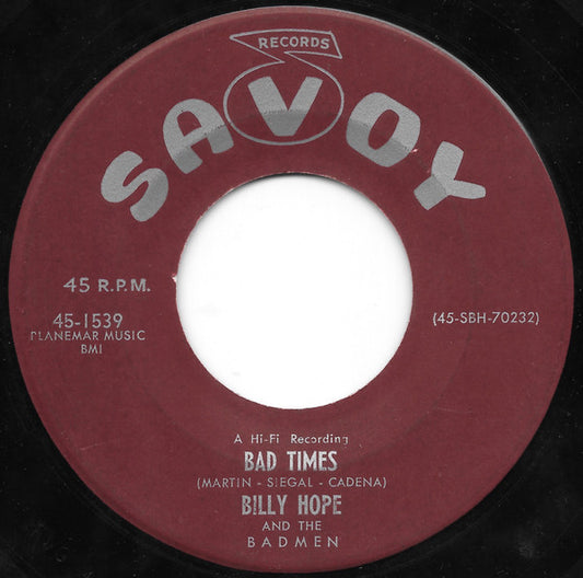 Billy Hope And The Badmen : Bad Times / The Deacons Walk (7", Single)