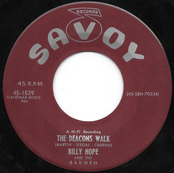 Billy Hope And The Badmen : Bad Times / The Deacons Walk (7", Single)