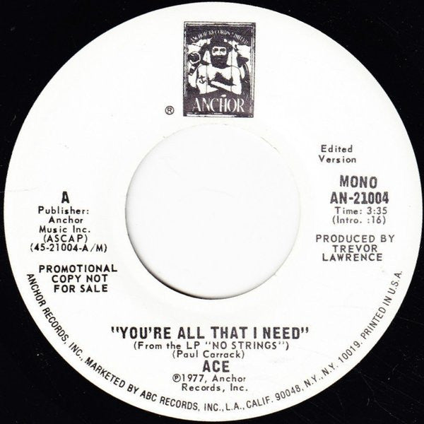 Ace (7) : You're All That I Need (7", Promo)