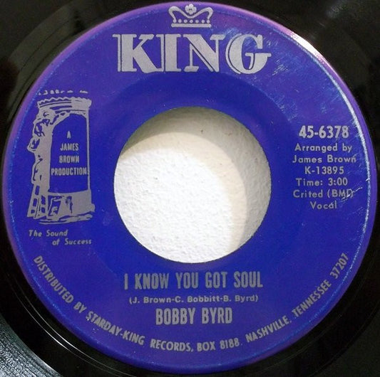 Bobby Byrd : I Know You Got Soul (7", Single, Ind)