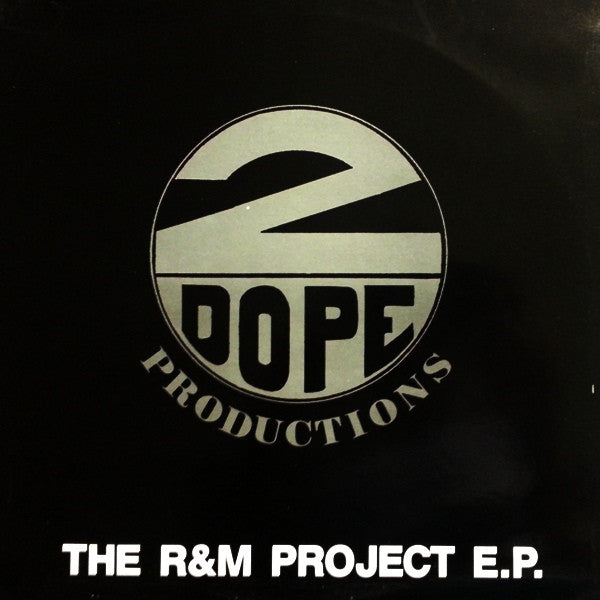 2 Dope Productions : The R & M Project E.P. (12", EP)