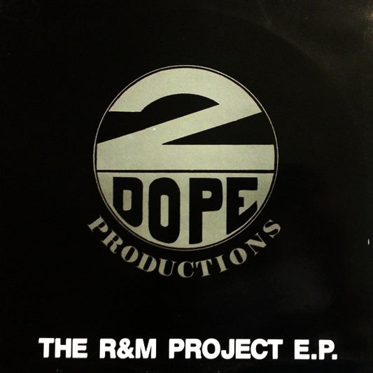 2 Dope Productions : The R & M Project E.P. (12", EP)