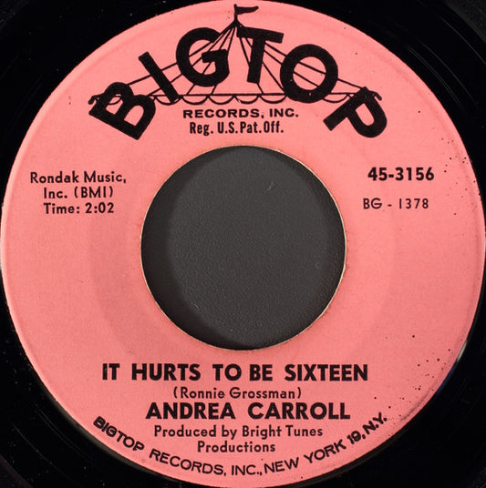 Andrea Carroll : It Hurts To Be Sixteen (7", Single)