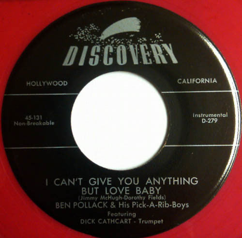 Ben Pollack And His Pick-A-Rib Boys : I Can't Give You Anything But Love Baby / San Sue Strut (7", Red)