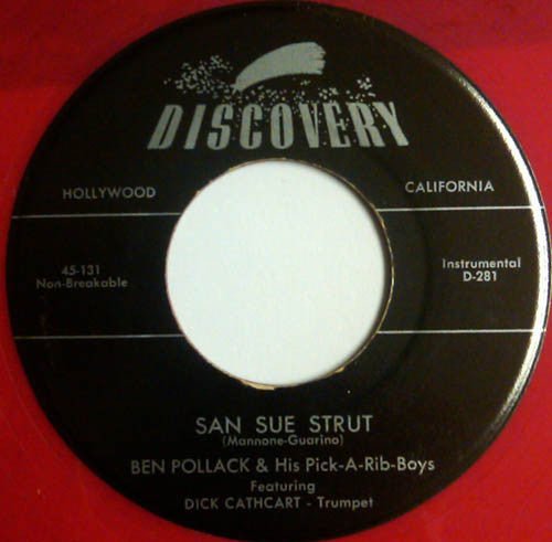 Ben Pollack And His Pick-A-Rib Boys : I Can't Give You Anything But Love Baby / San Sue Strut (7", Red)