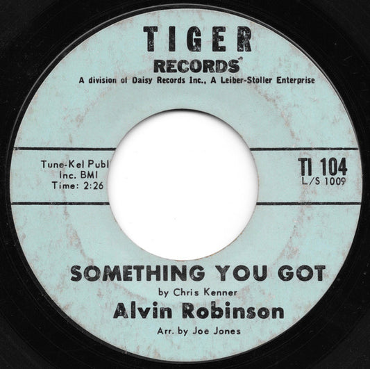 Alvin Robinson : Something You Got / Searchin' (7", Single, Styrene)