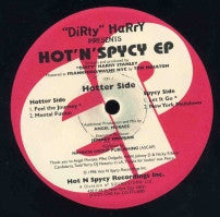 "DiRty" HaRry* : Hot 'N' Spycy EP (12", EP)