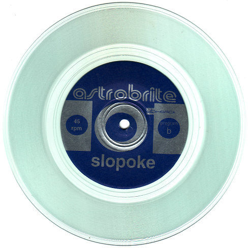 Astrobrite : Overdriver / Slowpoke (7", Cle)